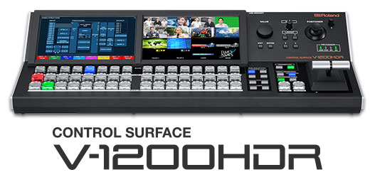 Roland V-1200HDR Control Surface